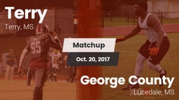 Matchup: Terry  vs. George County  2017