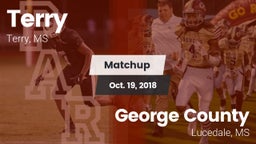 Matchup: Terry  vs. George County  2018