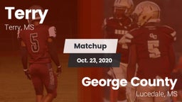 Matchup: Terry  vs. George County  2020