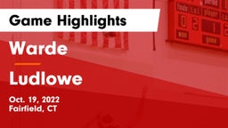 Warde  vs Ludlowe  Game Highlights - Oct. 19, 2022