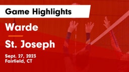 Warde  vs St. Joseph  Game Highlights - Sept. 27, 2023