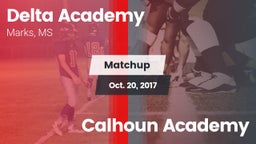 Matchup: Delta Academy vs. Calhoun Academy 2017