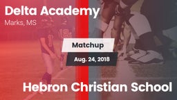 Matchup: Delta Academy vs. Hebron Christian School 2018