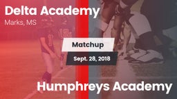 Matchup: Delta Academy vs. Humphreys Academy 2018