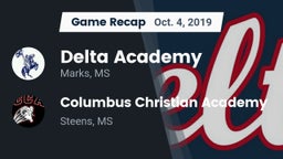 Recap: Delta Academy  vs. Columbus Christian Academy 2019