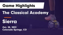 The Classical Academy  vs Sierra  Game Highlights - Oct. 20, 2022