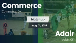 Matchup: Commerce  vs. Adair  2018