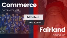 Matchup: Commerce  vs. Fairland  2018