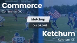 Matchup: Commerce  vs. Ketchum  2018