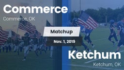 Matchup: Commerce  vs. Ketchum  2019