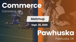 Matchup: Commerce  vs. Pawhuska  2020