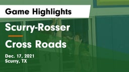 Scurry-Rosser  vs Cross Roads  Game Highlights - Dec. 17, 2021
