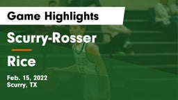 Scurry-Rosser  vs Rice Game Highlights - Feb. 15, 2022