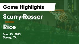 Scurry-Rosser  vs Rice  Game Highlights - Jan. 13, 2023