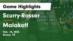 Scurry-Rosser  vs Malakoff Game Highlights - Feb. 10, 2023