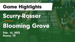 Scurry-Rosser  vs Blooming Grove  Game Highlights - Feb. 14, 2023