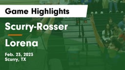 Scurry-Rosser  vs Lorena  Game Highlights - Feb. 23, 2023