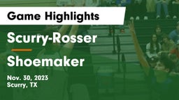 Scurry-Rosser  vs Shoemaker Game Highlights - Nov. 30, 2023