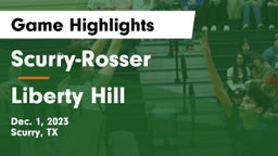 Scurry-Rosser  vs Liberty Hill  Game Highlights - Dec. 1, 2023