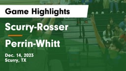 Scurry-Rosser  vs Perrin-Whitt Game Highlights - Dec. 14, 2023
