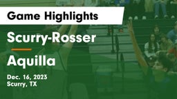 Scurry-Rosser  vs Aquilla Game Highlights - Dec. 16, 2023