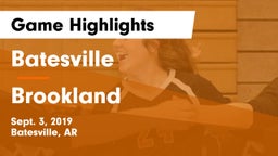Batesville  vs Brookland  Game Highlights - Sept. 3, 2019