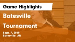 Batesville  vs Tournament Game Highlights - Sept. 7, 2019
