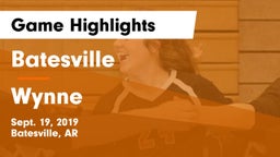 Batesville  vs Wynne  Game Highlights - Sept. 19, 2019