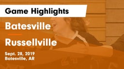 Batesville  vs Russellville  Game Highlights - Sept. 28, 2019