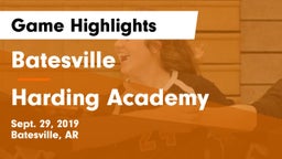 Batesville  vs Harding Academy  Game Highlights - Sept. 29, 2019