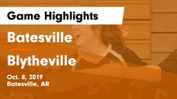 Batesville  vs Blytheville  Game Highlights - Oct. 8, 2019