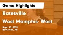 Batesville  vs West Memphis- West Game Highlights - Sept. 15, 2020