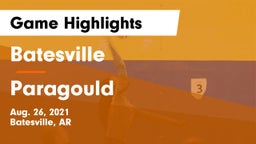 Batesville  vs Paragould  Game Highlights - Aug. 26, 2021