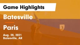 Batesville  vs Paris  Game Highlights - Aug. 28, 2021
