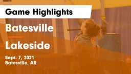 Batesville  vs Lakeside  Game Highlights - Sept. 7, 2021