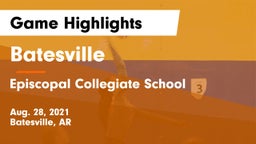 Batesville  vs Episcopal Collegiate School Game Highlights - Aug. 28, 2021