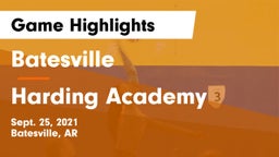 Batesville  vs Harding Academy  Game Highlights - Sept. 25, 2021