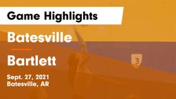 Batesville  vs Bartlett  Game Highlights - Sept. 27, 2021