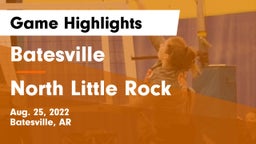 Batesville  vs North Little Rock  Game Highlights - Aug. 25, 2022