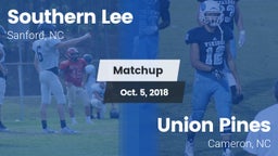 Matchup: Southern Lee High vs. Union Pines  2018