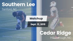 Matchup: Southern Lee High vs. Cedar Ridge  2019