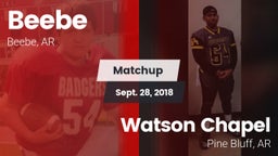 Matchup: Beebe  vs. Watson Chapel  2018