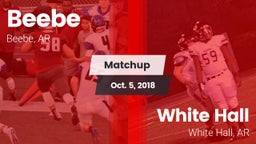 Matchup: Beebe  vs. White Hall  2018