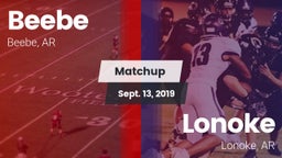 Matchup: Beebe  vs. Lonoke  2019