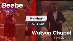 Matchup: Beebe  vs. Watson Chapel  2019