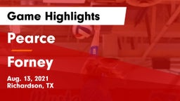 Pearce  vs Forney  Game Highlights - Aug. 13, 2021