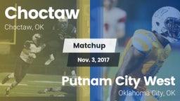 Matchup: Choctaw  vs. Putnam City West  2017