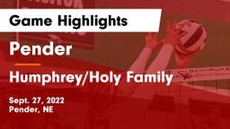Pender  vs Humphrey/Holy Family  Game Highlights - Sept. 27, 2022