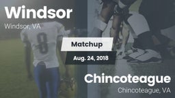 Matchup: Windsor  vs. Chincoteague  2018