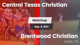 Matchup: Central Texas vs. Brentwood Christian  2017